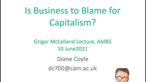 AMBS Grigor McClelland lecture: Is business to bla...