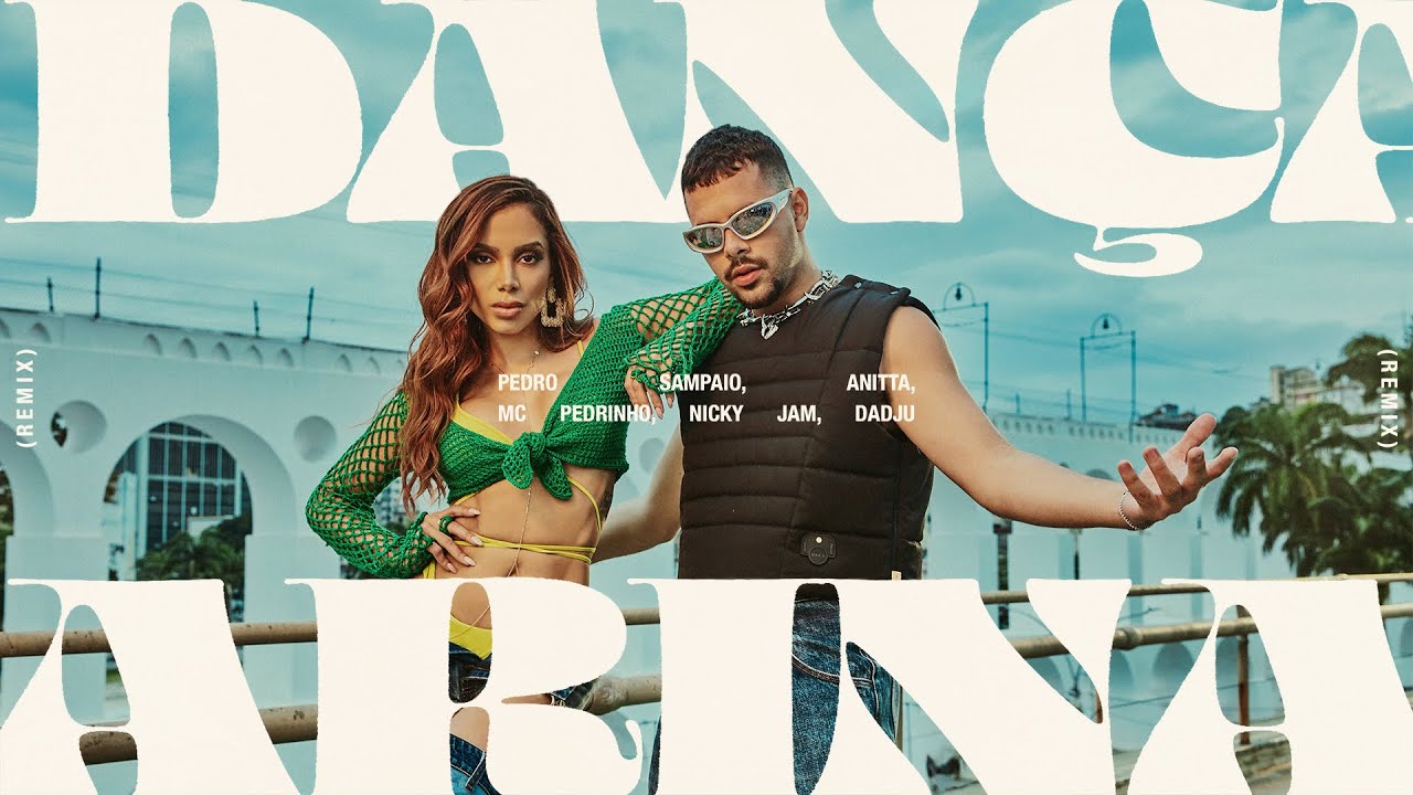 ⁣DANÇARINA (Remix) - PEDRO SAMPAIO, Anitta, Nicky Jam, Dadju, MC Pedrinho (Official Music Video)