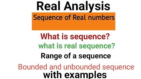 Sequence of real numbers | Range of sequence | Bounded and unbounded sequence| Real sequences:lec#01