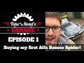 Take to the Road&#39;s Garage Episode 1 - Buying my first Alfa Romeo Spider Series 3