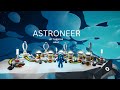 LET THERE BE LIGHT, Astroneer