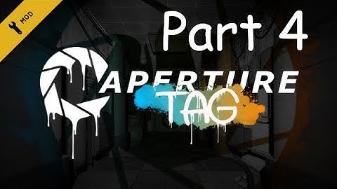 Aperture Tag: The Paint Gun Testing Initiative Part 4 - Freedom (NO COMMENTARY)