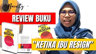 Review Buku Self Improvement KETIKA IBU RESIGN