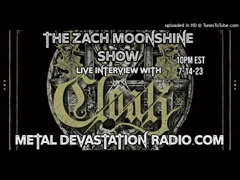 Cloak - Interview  2023 - The Zach Moonshine Show