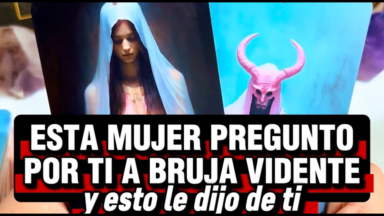 🕉️ESTA MUJER PREGUNTO POR TI A LA BRUJA VIDENTE Y ESTO LE DIJO🕉️