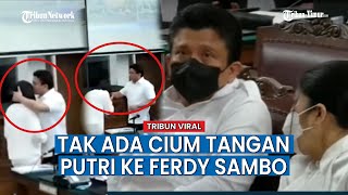 Adegan Cium Tangan Dan Pelukan Putri Sambo Tak Ada Lagi, Kini Berganti