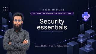 Security essentials | Python Beginner to Production 88/94