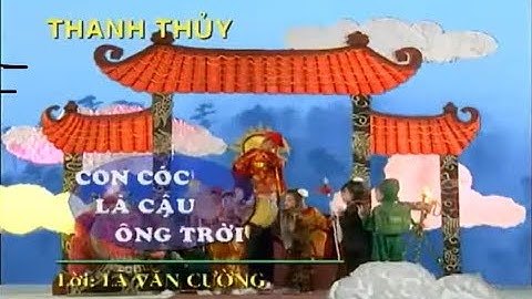 Con Cóc Là Cậu Ông Trời | Thanh Thủy | Lã Văn Cường OFFICAL | Nhạc Thiếu Nhi hay Nhất