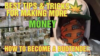 @stemstv122 : Top 10 Budtender : Tips for more money : How to Become a Budtender