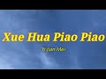 Xue Hua Piao Piao |with Lyrics| English translation Mp3 Song