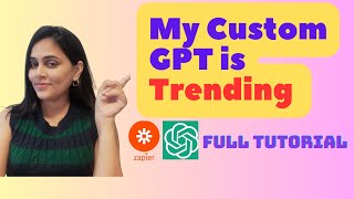 How I built the best custom GPTs - Build anything with ChatGPT API. Zapier custom actions