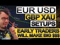 EUR/USD/GBP &amp; XAU Best Trading Setups Today | DONT MISS THEE FOREX TRADING OPPORTUNITIES