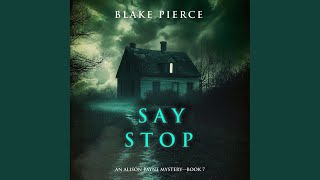 Chapter 135 - Say Stop (An Alison Payne Suspense Thriller—Book Seven)