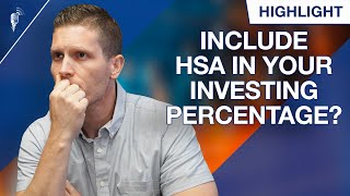 Should You Include HSA Contributions In Your 20-25% Investment Goal?