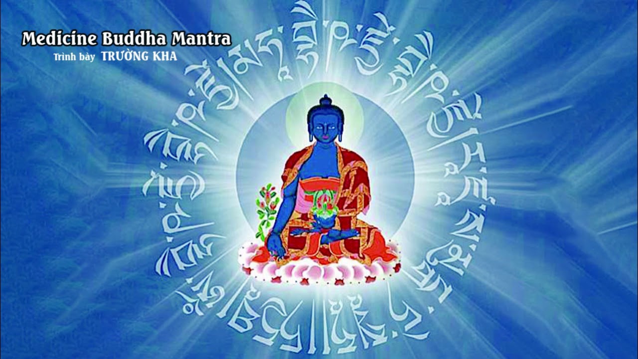 Medicine Buddha Mantra Chú Dược Sư YouTube