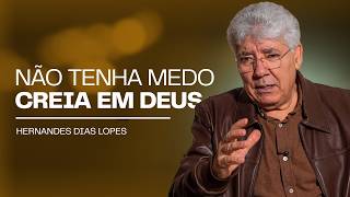Hernandes Dias Lopes | VOCÊ ACHA QUE É O FIM? VEJA COMO DEUS PODE AGIR!