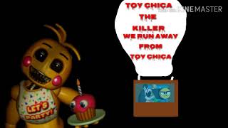 Toy Chica The Killer We Run Away From Toy Chica Theme