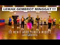 LEMAK GEMBROT MINGGAT !! AEROBIC TERBARU LAGU TERPOPULER MASA KINI