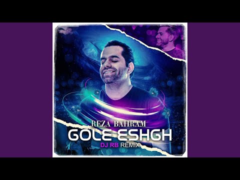 Gole Eshgh Remix 