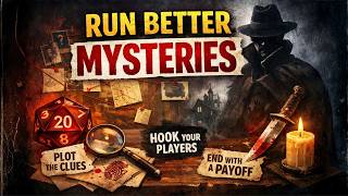 How to Run AMAZING Mystery D&D / TTRPG Sessions (Gamemaster Tips)