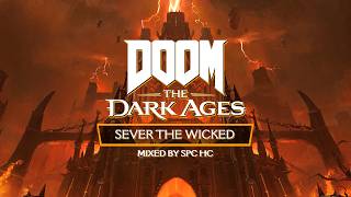 Finishing Move Inc. - Sever The Wicked (Infernal Chasm V2 Remix) DOOM: The Dark Ages