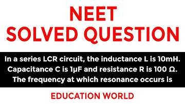 In a series LCR circuit, the inductance L is 10mH. Capacitance C is 1µF and resistance R is ........
