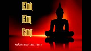 Kinh kim cang giảng giải - Thầy Thích Tuệ Sỹ (Buổi 1)