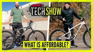 What Does Affordable Mean In The Bike Industry? | GMBN Tech Show 325
