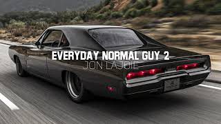 Jon Lajoie - Everyday Normal Guy 2 // 𝒔𝒍𝒐𝒘𝒆𝒅 𝒎𝒖𝒔𝒊𝒄