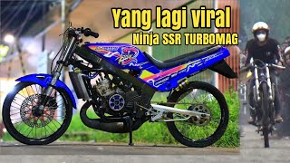 NINJA SSR TURBOMAG SAPRI  STANDING SAMPE²   PENONTON TERCENGAN PAWANG 🐍