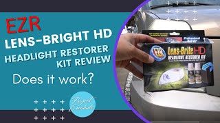 EZR lens Brite HD Headlight Restorer Review - As Seen On TV headlight restore - Does it work?