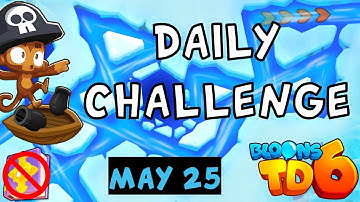 Bloons TD 6 Daily Challenge | My Favorite Monkeys | No Hero No MK No Powers | May 25 2023