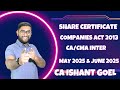 Revise share certificate|Rapid Revise| CA & CMA Inter Law | CA Ishant Goel AIR 20 | May'25 & Sept'25