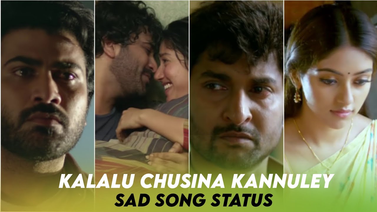 Kalalu Chusina Kannule Song Whatsapp Status Telugu Sad Love Song