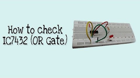 How to check IC7432 (OR Gate)