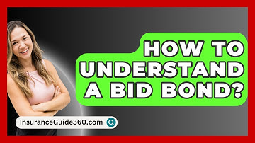 How To Understand A Bid Bond? - InsuranceGuide360.com