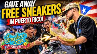 I Gave Away FREE Sneakers at Sneaker Con Puerto Rico