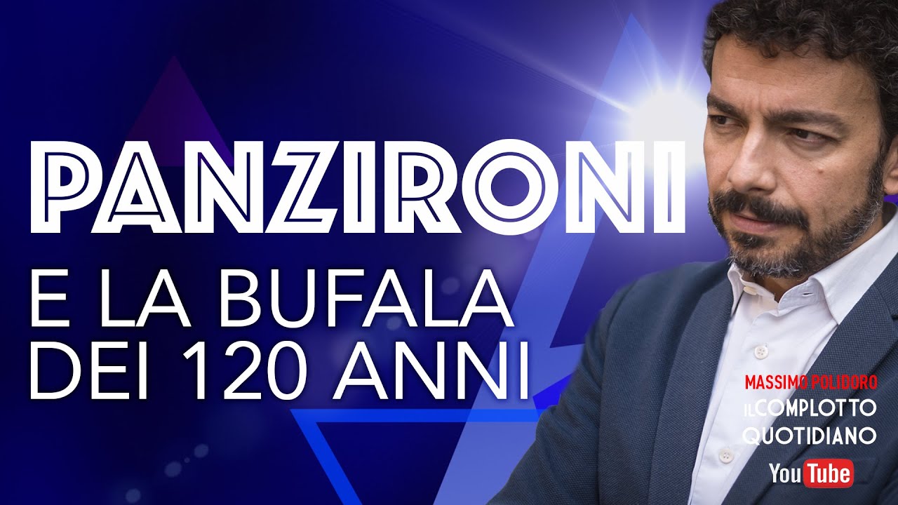 PANZIRONI e la bufala dei 120 anni