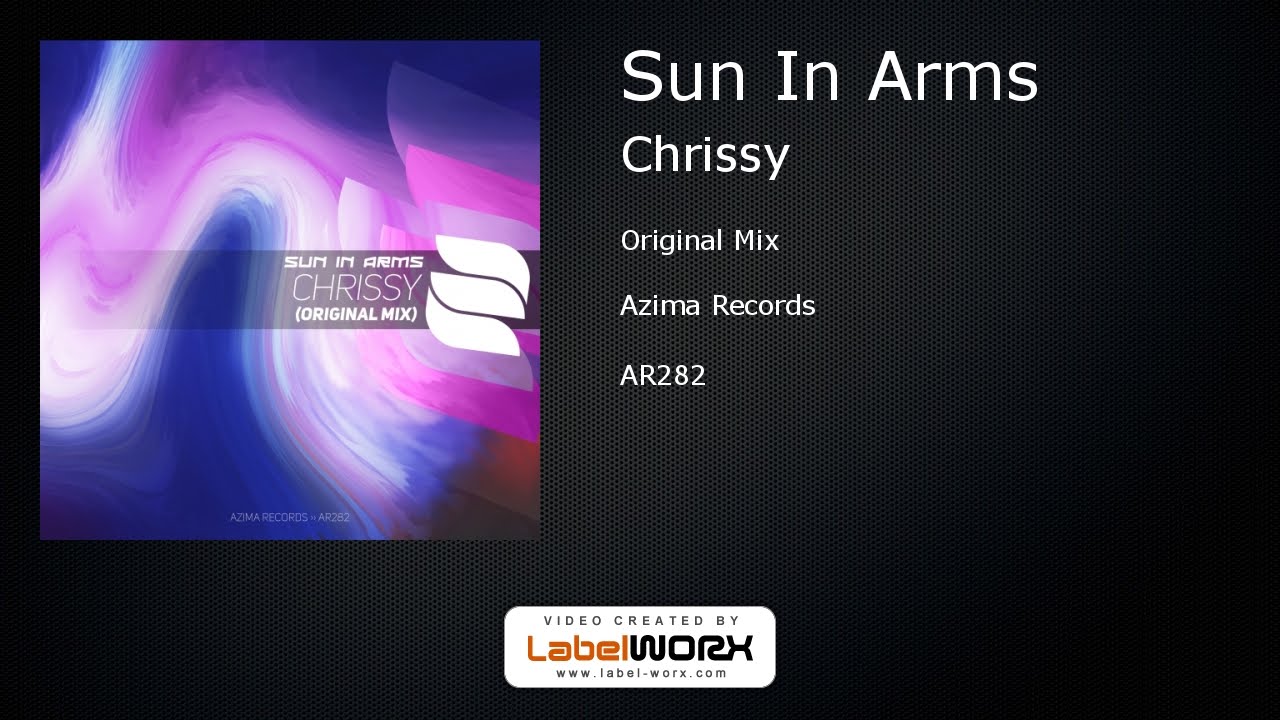 Watch Sun In Arms - Chrissy (Original Mix) on YouTube Watch Sun In Arms - Chrissy (Original Mix) on YouTube