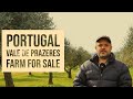 FARM FOR SALE - Vale de Prazeres, Fundão, Central Portugal, VIRTUAL PROPERTY TOUR