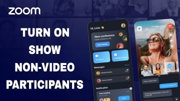 How To Turn On Show Non-Video Participants On Zoom App