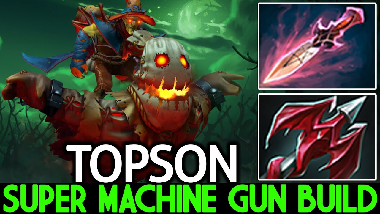 TOPSON Batrider Super Machine Gun With Witch Blade Build Dota 2 YouTube