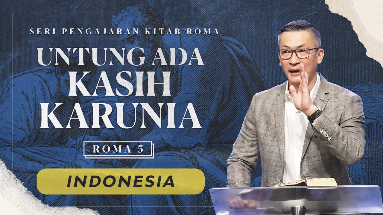Ibadah Minggu 1 | Seri Pengajaran Kitab Roma : Untung Ada Kasih Karunia (Official Philip Mantofa)