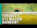 The $15 Million Rainbow & Toronto's Most Famous Public Art?