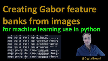 61 - How to create Gabor feature banks for machine learning
