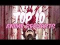 Top 10 Anime Perverts (Perviest Anime Characters)