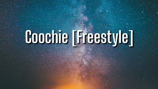 Westside Boogie - Coochie [Freestyle] (Lyrics)