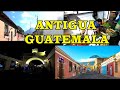 RECORRIDO  POR ANTIGUA GUATEMALA