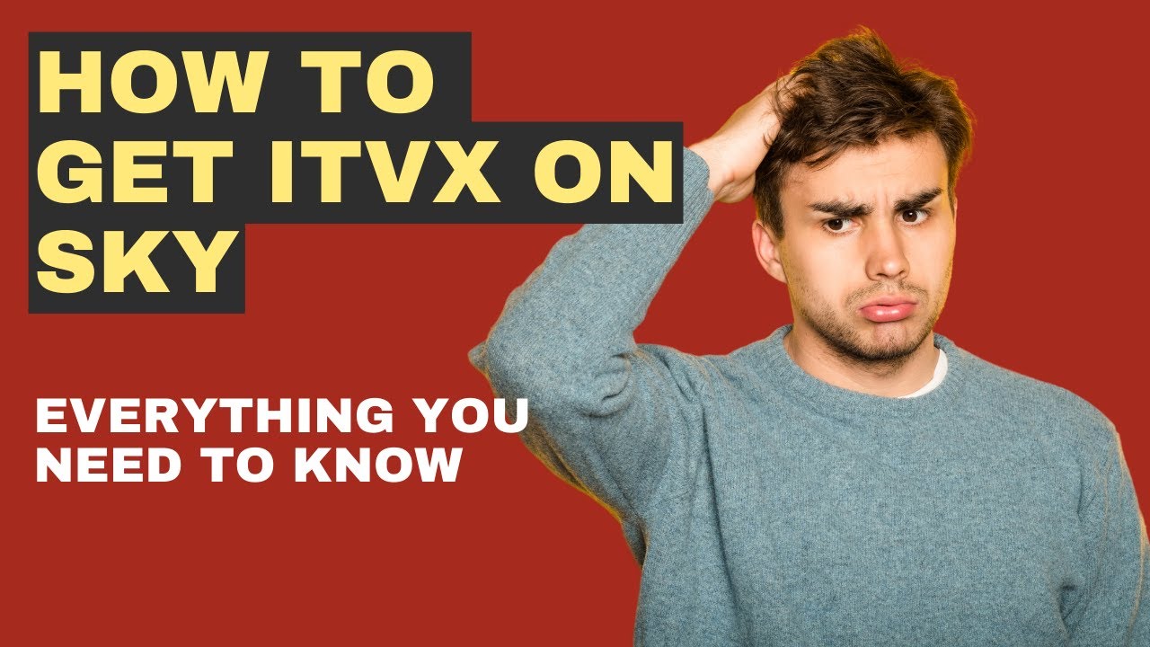 How To Get ITVX on Sky