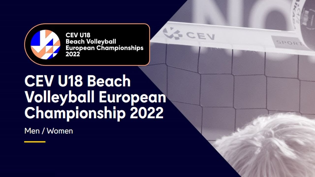 CEV U18 European Beach Volleyball Championship COURT 1